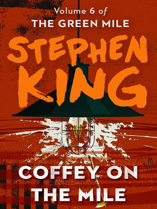 Title details for Coffey on the Mile by Stephen King - Wait list